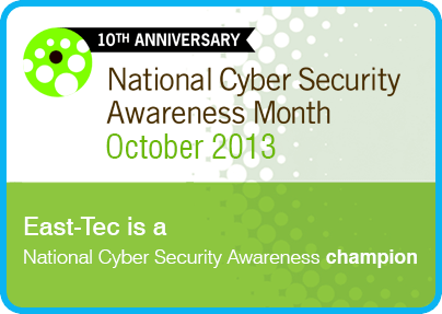 East-Tec Supports The National Cyber Security Awareness Month By Becoming A Champion