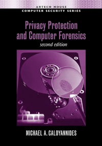 Privacy Protection and Computer Forensics, Second Edition